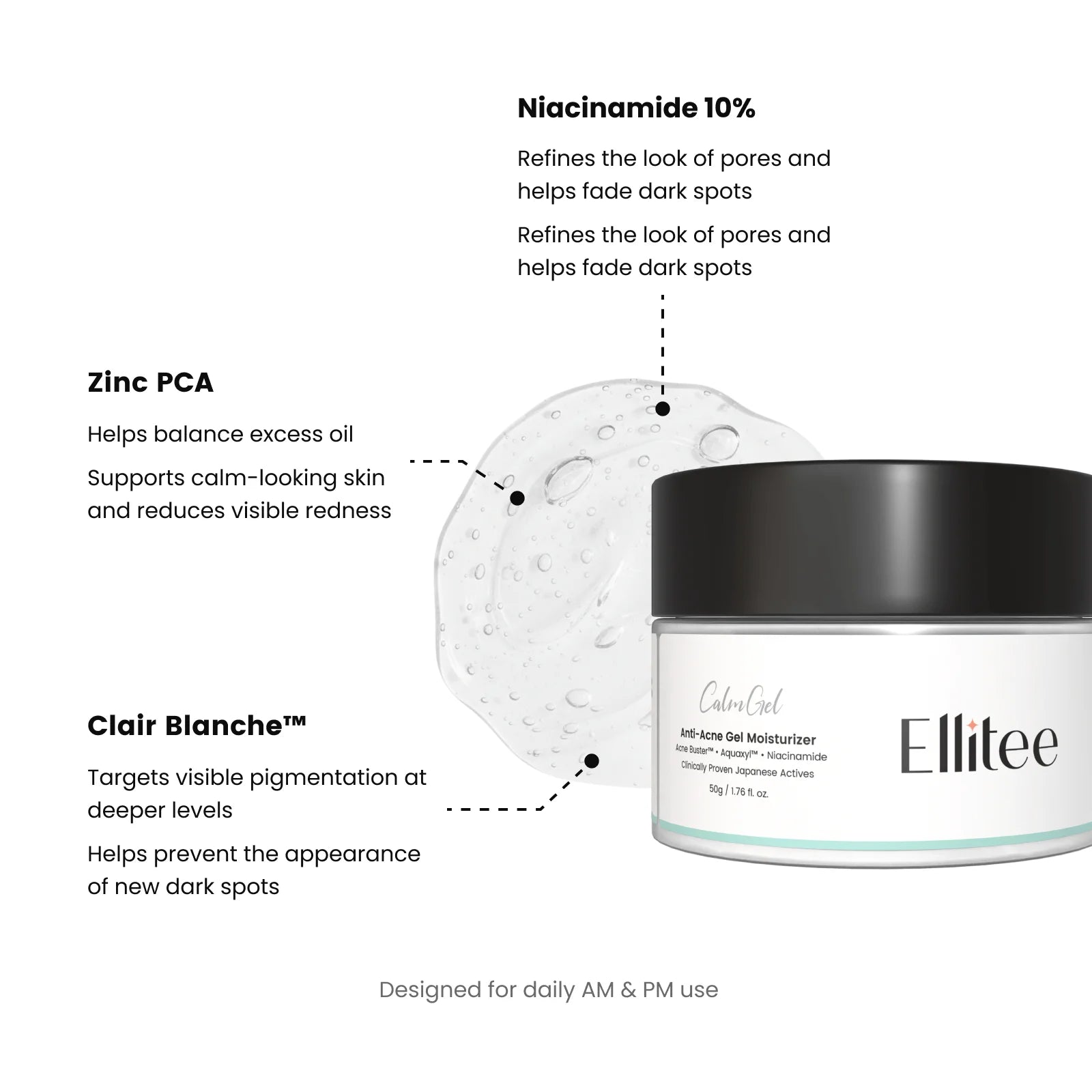 Ellitee CalmGel acne gel moisturizer with niacinamide, zinc PCA and Clair Blanche for oil control and hydration